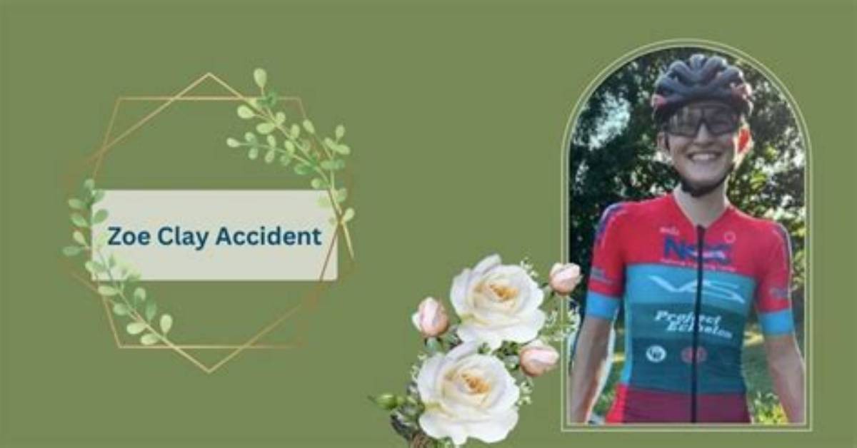 Stay Informed Zoe Clay Accident