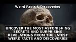 Surprising Revelations and Facts Unveiled