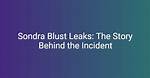 Symone Blust Leaks: the Untold Story Behind the Controversy