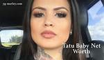 Tatu Baby Bio, Age, Net Worth, Father, Tattoo, Wiki, Boyfriend, Husband