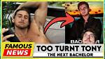 The Bachelor Too Turnt Tony