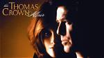 The Enigmatic Allure of the Thomas Crown Affair