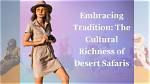 The Evolution of Desert Safaris: from Tradition to Modernity