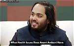 The Health Condition of Anant: a Deep Dive into His Well-Being