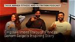 The Inspiring Story of Empowerment and Fitness