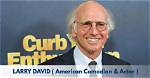 The Intriguing Age Difference Between Larry David and His Wife