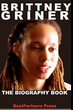 The Untold Truth About Brittney Griner: from Assigned Female to Basketball Legend
