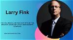 The Visionary Leader: Larry Fink Ceo of Blackrock