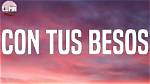 Tiktok Viral Song Con Tus Besos Lyrics in English Translation- Trend and Singer Details