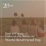 Unbreakable Bonds: the Power of Go Bestfriend