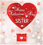 Uncover Heartfelt "Happy Valentine's Day Sister Quotes" for a Cherished Bond