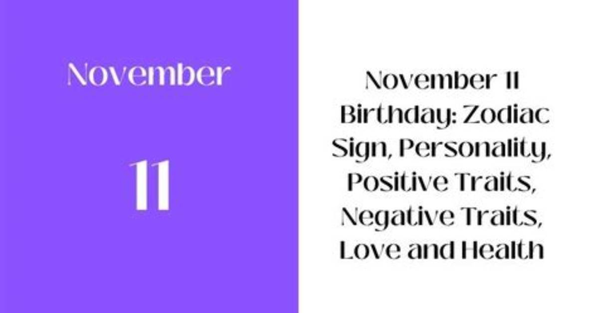 Uncover the Captivating Traits of November 11Th Personalities
