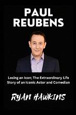 Uncover the Extraordinary World of Paul Reubens (Samuel Nowlin Reeves, Jr.)
