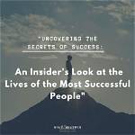 Uncovering the Secrets and Success