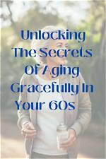 Uncovering the Secrets to Aging Gracefully