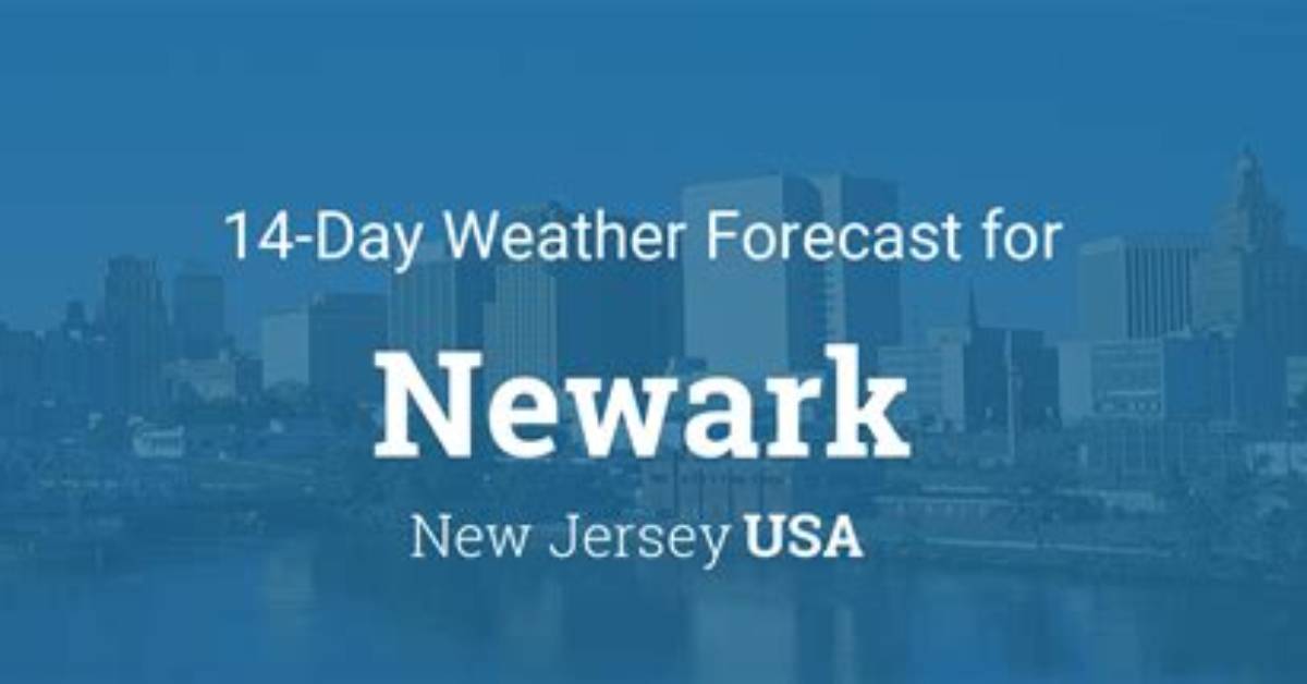 Understanding the Weather in Newark, Nj: a Comprehensive Guide