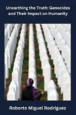 Unearthing the Truth and Its Impact