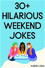 Unlock the Hilarious Secrets of Weekend Humor: a Comedic Journey