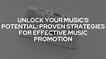 Unlock Your Music's Potential: Playlist Push