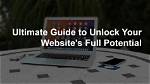 Unlock Your Website's Potential: a Guide on How to Check a Website's Google Ranking