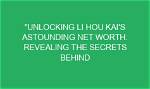 Unlocking His Net Worth Secrets