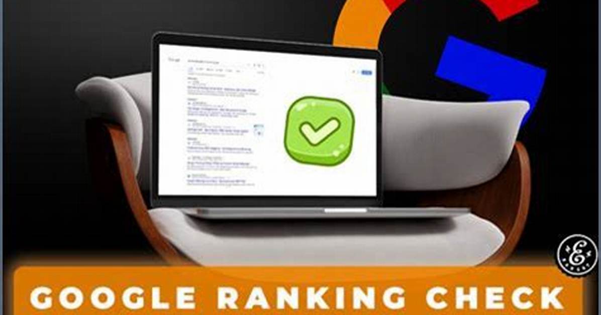 Unlocking Success: the Importance of Google Ranking Monitor
