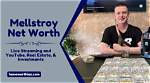 Unlocking the Wealth of Mellstroy: Exploring His Net Worth