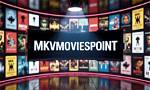 Unlocking the World of Entertainment with Mkvmoviespoint Cc