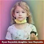 Unlocking the World of Inez Reynolds: Ryan Reynolds's Daughter