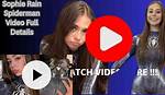 Unmasking the Excitement: Sophie Rain Spiderman Vid Part 2