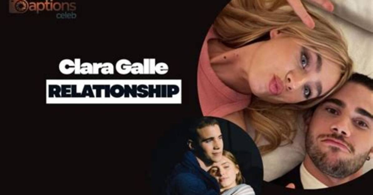 Unraveling Clara Galle's Relationships: a Journey Through Love and Companionship