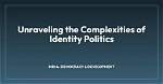 Unraveling the Complexities of Identity