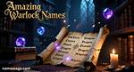 Unveil the Secrets of Warlock Names: Discover the Ultimate Generator
