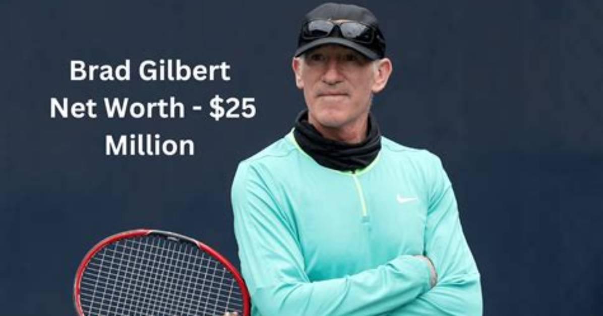 Unveiling Brad Gilbert's Net Worth: Discoveries and Insights