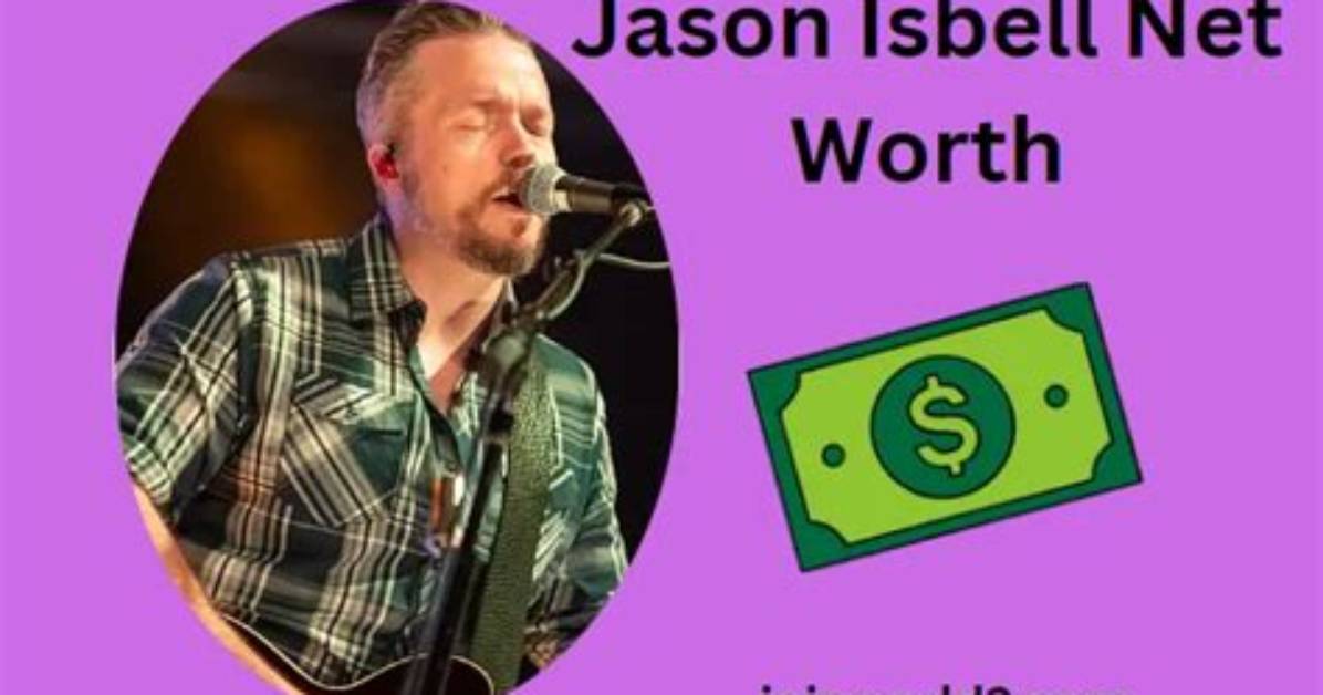 Unveiling Jason Isbell's Net Worth: Secrets and Surprises Revealed