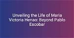Unveiling the Enigmatic Life of Maria Victoria Henao on Her Birthday