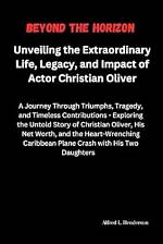 Unveiling the Extraordinary World of Christian Oliver's Wife, Jessica Mazur