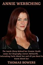 Unveiling the Fascinating World of Annie Wersching Tv Shows