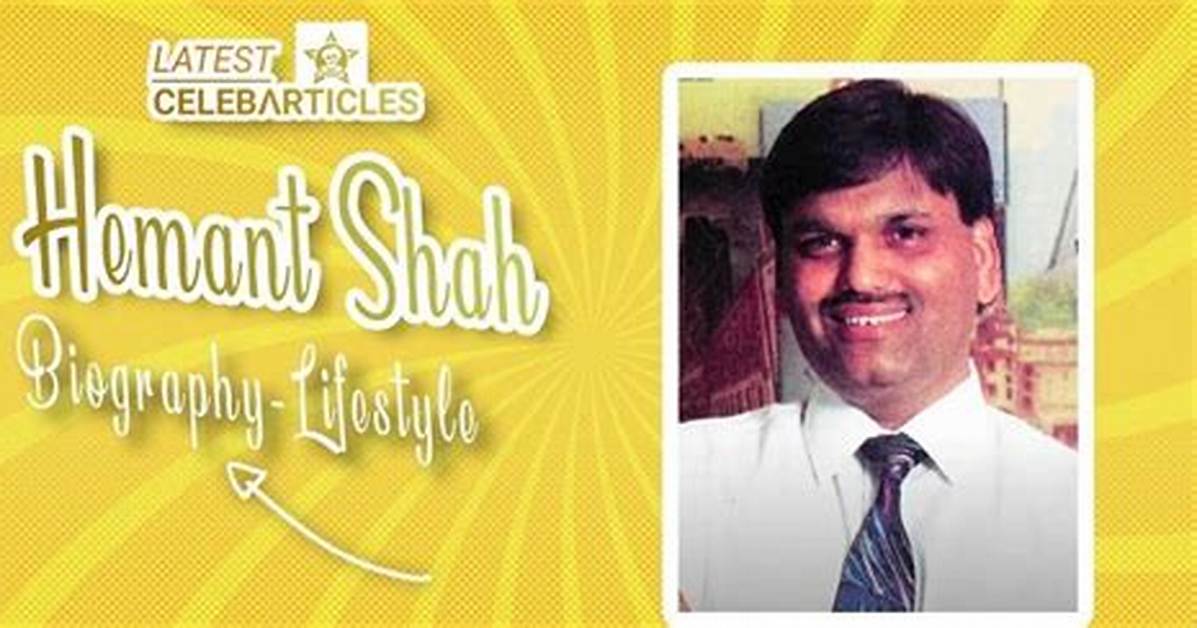 Unveiling the Hemant Shah Story: a Journey of Resilience and Success