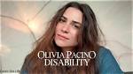 Unveiling the Inspiring Journey of Olivia Pacino: Overcoming Disability with Resilience