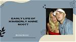 Unveiling the Life of Kimberly Anne Scott's Sister: a Journey of Resilience and Strength