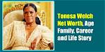 Unveiling the Mystery of Tonesa Welch Age