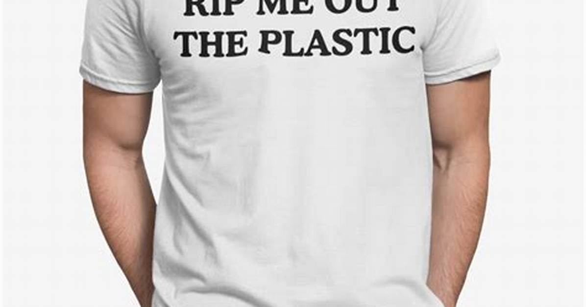 Unveiling the Rip Me out the Plastic Trend: a Cultural Phenomenon