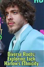 Unveiling the Roots: Jack Harlow's Place of Birth
