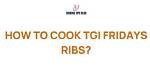 Unveiling the Secrets of Tgi Fridays: a Culinary Exploration