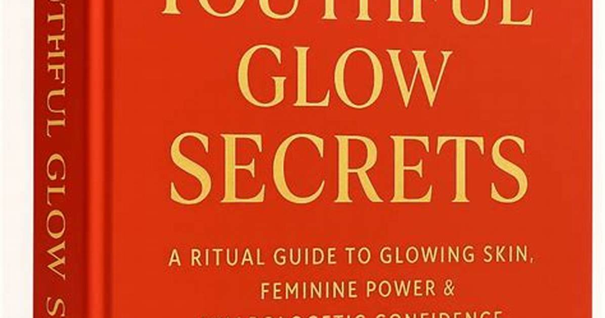 Unveiling the Secrets to a Youthful Glow