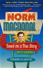 Unveiling the Untold Story of Norm Macdonald's Wife: Discoveries and Insights