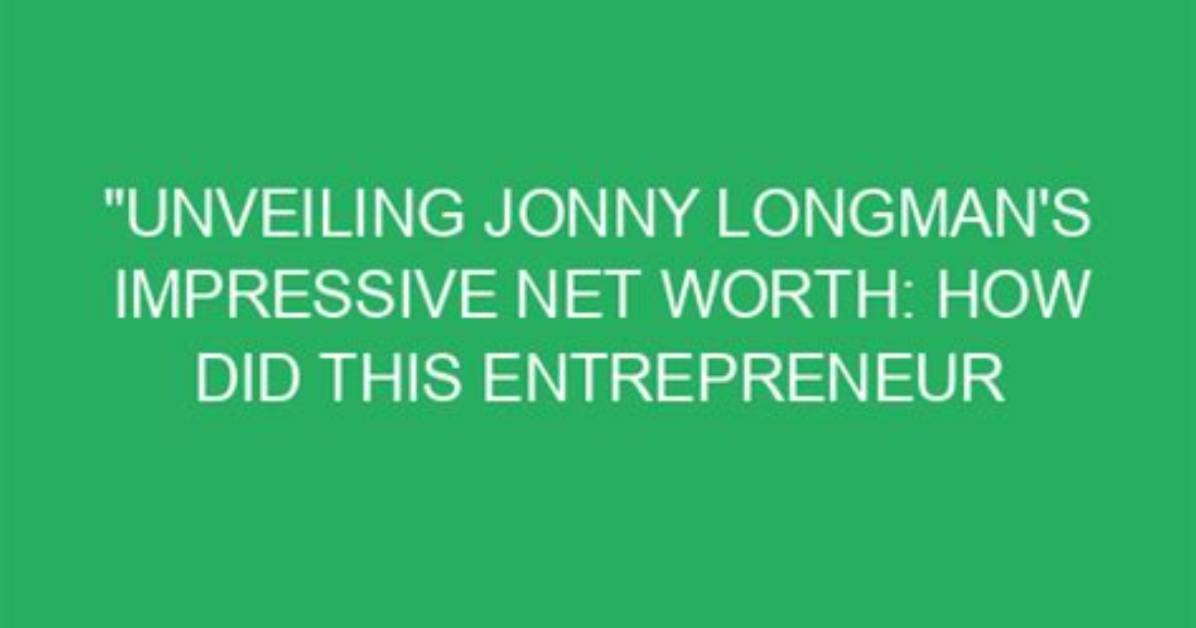 Unveiling the Wealth and Success of Jonny Lee Miller
