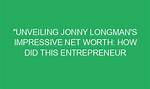 Unveiling the Wealth and Success of Jonny Lee Miller