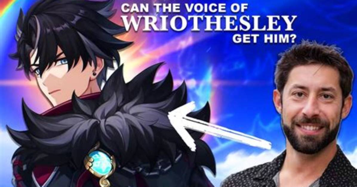 Unveiling the Wriothesley Voice Actor: a Journey into Character and Craft